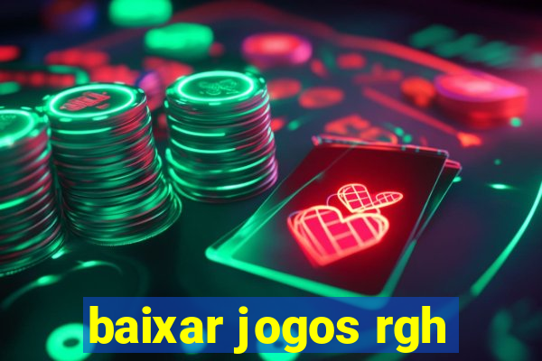 baixar jogos rgh